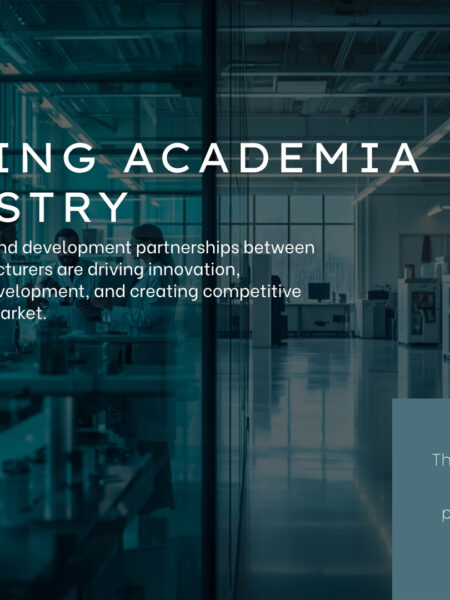 Academia and industry R&D partnership in manufacturing