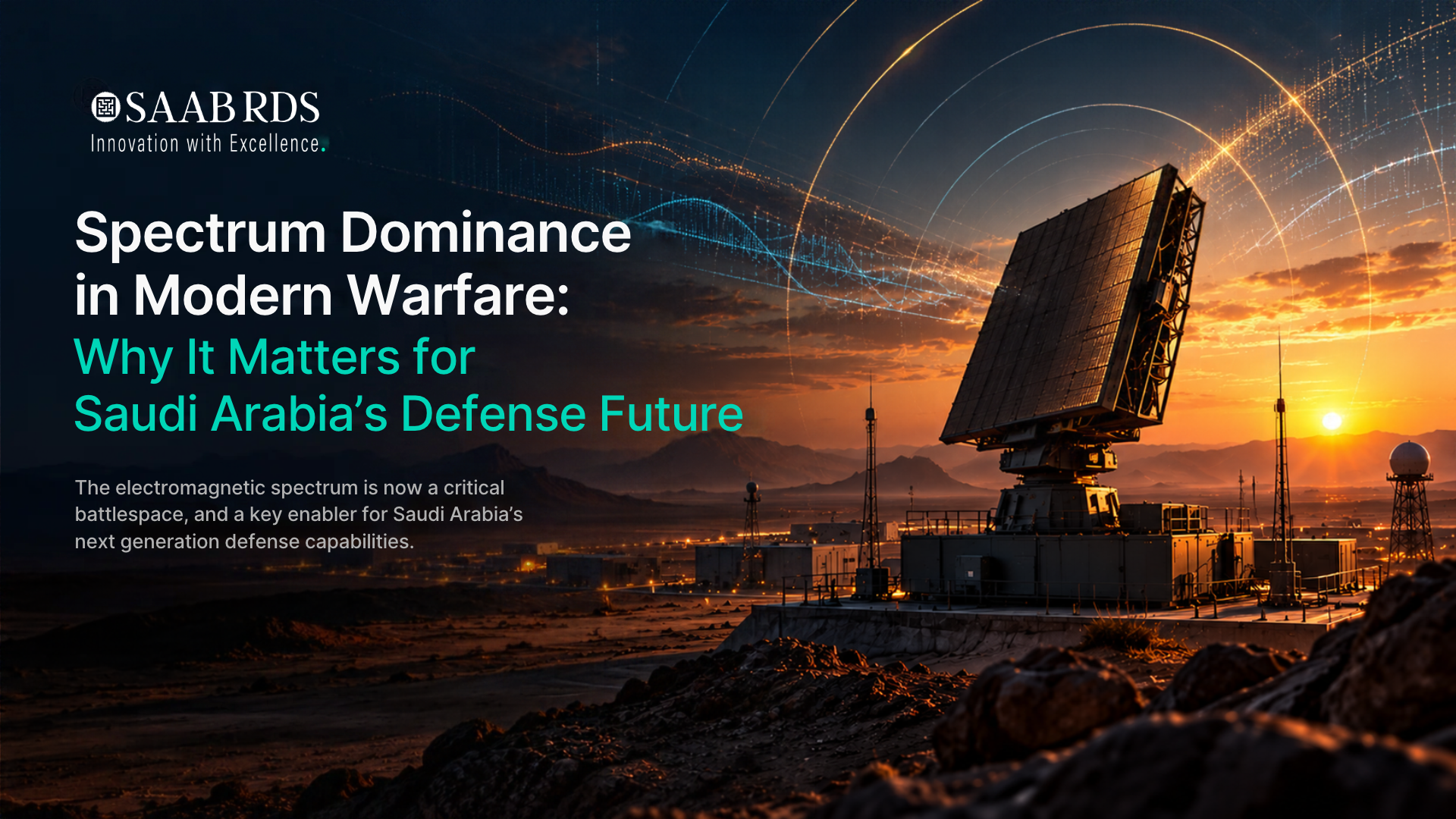 Radar system at sunset representing spectrum dominance and advanced electronic warfare capabilities for Saudi Arabia’s defense sector.